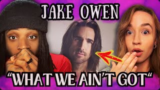 We React to JAKE Owen's Powerful Song What We Ain't Got?