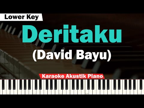 David Bayu - Deritaku Karaoke Piano (LOWER KEY)