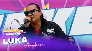 Download lagu Angkasa - Luka | DAHSYATNYA WEEKEND mp3