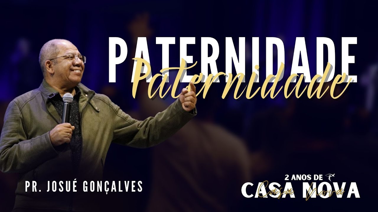 Pr. Josué Gonçalves | Paternidade