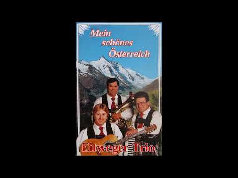 Mein schönes Österreich - Eitweger Trio
