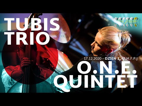 TUBIS TRIO oraz O.N.E. QUINTET – koncerty i transmisja z 47. M.F.P.J.
