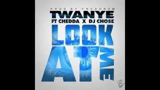 T-wayne - Look At Me x Chedda x Dj Chose