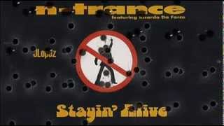 N-Trance +  Stayin&#39; Alive +  Lyrics/HQ