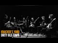 Knacker's Yard - Dirty Old Town (The New West Session)