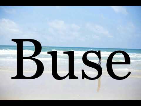 How To Pronounce Buse🌈🌈🌈🌈🌈🌈Pronunciation Of Buse