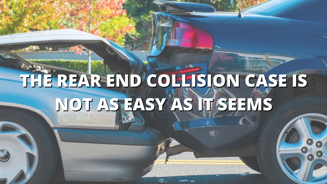 The Rear End Collision Case is Not as Easy as it Seems | Rancho Cucamonga Accident Attorney