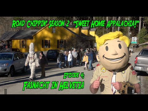 Road Chippin' Season 2: Sweet Home Appalachia.  Episode 4: "Fasnacht in Helvetia!"