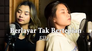 Download lagu Ella - Berlayar Tak Bertepian | Delisa Herlina & Elma Bening Musik Cover Full Band mp3