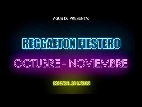 ENGANCHADO PRiMAVERA 2020 OCTUBRE - NOVIEMBRE #2 | Especial 20K | REGGAETON Y FIESTA | AGUSDJ!