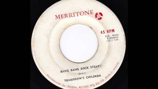 Tomorrow&#39;s Children - Bang Bang (Cher Rocksteady Cover)