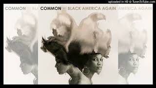 Common - &quot;The Day Women Took Over&quot; [Clean] (feat. BJ the Chicago Kid )