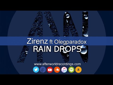 Zirenz Ft. Olegparadox - Rain Drops Radio Mix [Official Lyric Video AWREC1047V]
