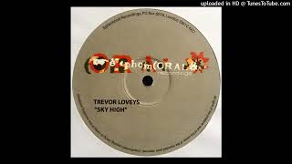 Trevor Loveys - Sky High [MG 010]