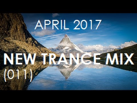 ♫ New Trance Mix ♪ April 2017 [011]