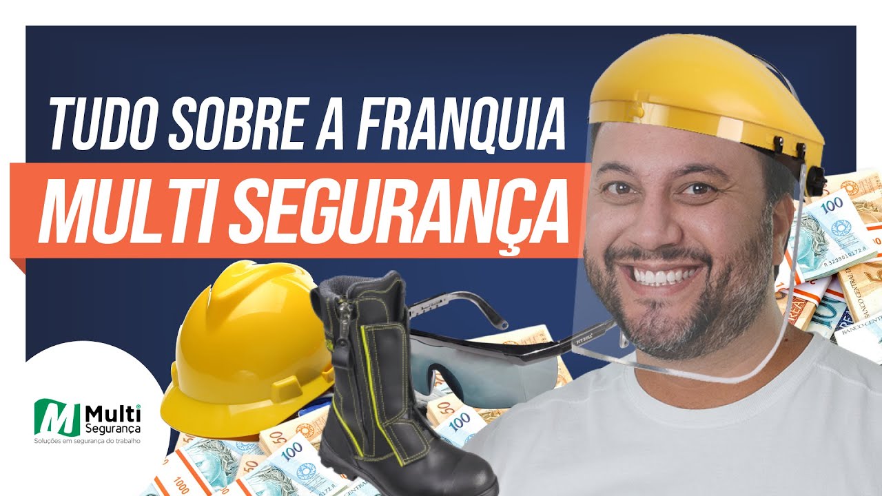 Abra sua FRANQUIA DE SEGURANÇA DO TRABALHO! Franquia Multi Segurança: EPI, EPC, consultorias etc. ⛑