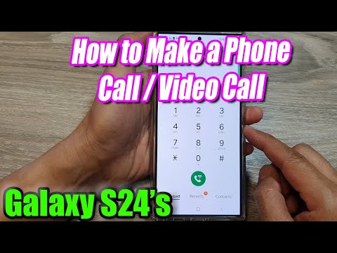Galaxy S24/S24+/Ultra: How to Make a Phone Call / Video Call