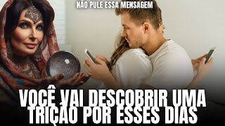 🛑UMA TRAIÇAO CONTRA VOCE VAI SER DESCOBERTA POR ESSES DIAS, MAIS ESSE JUDAS VAI PAGAR CARO.