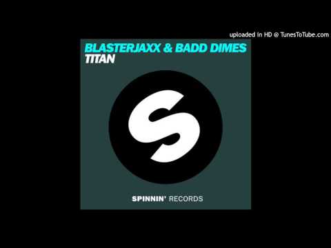 Titan - Blasterjaxx & Badd Dimes (Patrick Pache Remix)