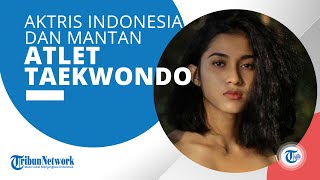 Profil Aghniny Haque - Aktris dan Atlet Nasional Cabang Olahraga Taekwondo