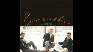 All This I Should Have Known - BREATHE  1988 📀 All That Jazz 