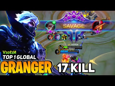 SAVAGE! 17 KILL Granger Nonstop Killing Machine [Top 1 Global Granger] by vɪσℓɪи - Mobile Legends