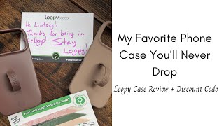 My Favorite Phone Case You’ll Never Drop | Loopy Case Review + Discount Code