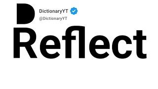 Reflect Synonyms | Thesaurus | Similar Words 