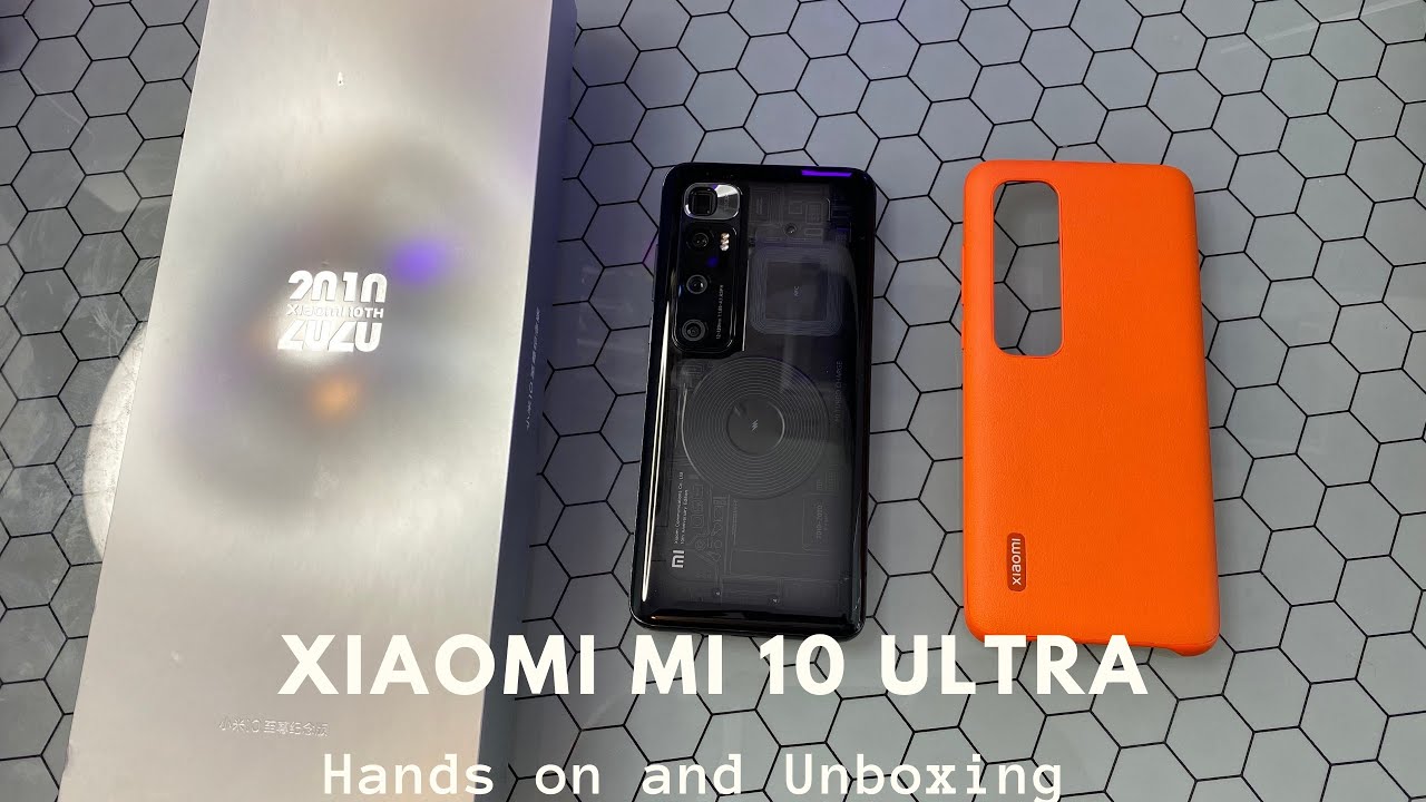 Xiaomi Mi 10 Ultra Transparent Unboxing and Hands On
