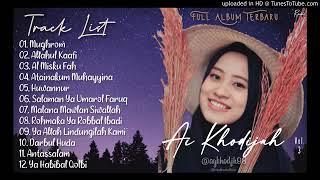 Download lagu Full Album Syair Sholawat Terbaru AI KHODIJAH Vol 3 | Mughrom Allahul Kaafi Huwannur mp3