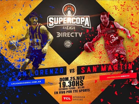 #SuperCopaDirecTV | 25.11.2018 San Lorenzo vs. San Martín de Corrientes