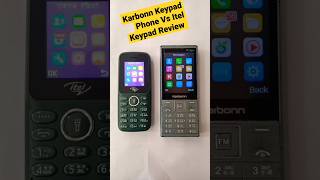 Download lagu Karbonn Keypad Phone Vs Itel Phone Review #shortvideo #viral #youtubeupdate mp3