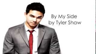 By My Side - Tyler Shaw (GIRL VERSION) + LYRICS