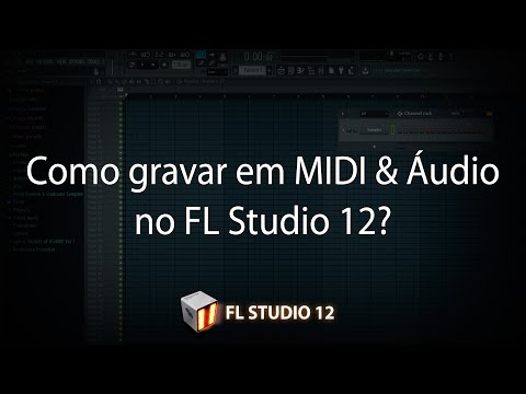 Como gravar em MIDI & Áudio no FL Studio 12? - Aula 2