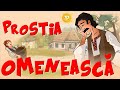 Prostia Omeneasca POVESTE ANIMATA