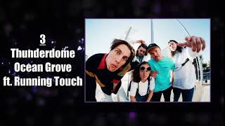 #3 "Thunderdome" Ocean Grove ft. Running Touch
