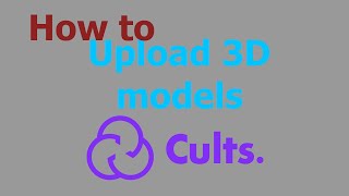 How to upload 3D files to Cults3D.com