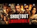 Shootout At Lokhandwala Full Movie Amitabh B Vivek O Sanjay D Suniel S Bollywood Movie