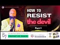 How To Resist The Devil THE TWO MOST DREADFUL PROPHETS OF THE LORD PROPHETS DR DAVID OWUOR