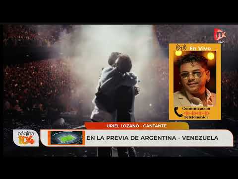 URIEL LOZANO CANTA EN LA PREVIA DE ARGENTINA-VENEZUELA