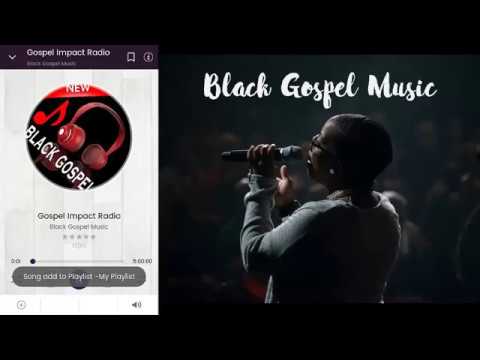 Black Gospel Music App - Gospel Radio Video