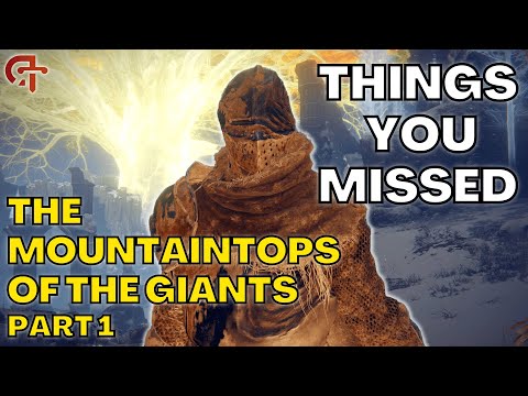 The Top Things You Missed In THE MOUNTAINTOPS OF THE GIANTS [Part 1]!  - Elden Ring Tutorial/Guide
