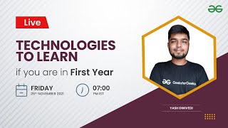 Technologies to learn if you are in First Year