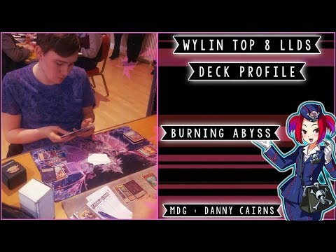 WYLIN TOP 8 LLDS BURNING ABYSS DECK PROFILE (YU-GI-OH!) (AUGUST 2018)