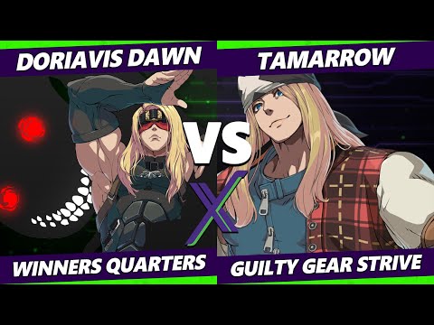F@X 418 Winners Quarters - Doriavis Dawn (Zato) Vs. Tamarrow (Axl) Guilty Gear Strive