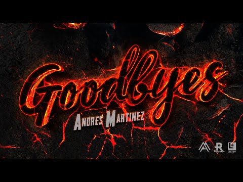 Andres Martinez - Goodbyes (Video Oficial)