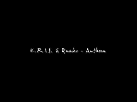 K.R.I.S. & Quako - Anthem