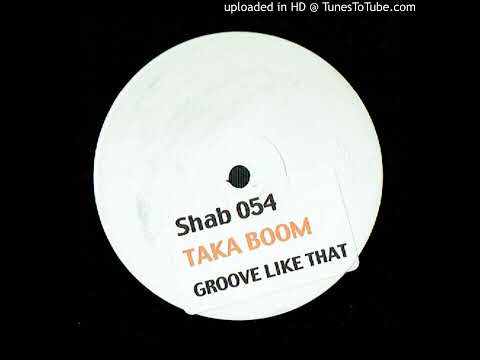 Taka Boom, Chaka Khan - Groove Like That (Onionz Mix)