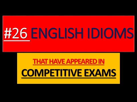 Do you know the English Idioms that frequently appear in Competitive Exams?
