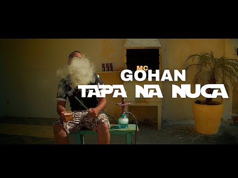 Tapa na Nuca - Gohan (Clipe Oficial) 4k